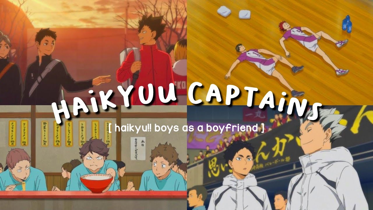 𝙃𝙖𝙞𝙠𝙮𝙪𝙪 𝘾𝙖𝙥𝙩𝙖𝙞𝙣𝙨 as a boyfriend