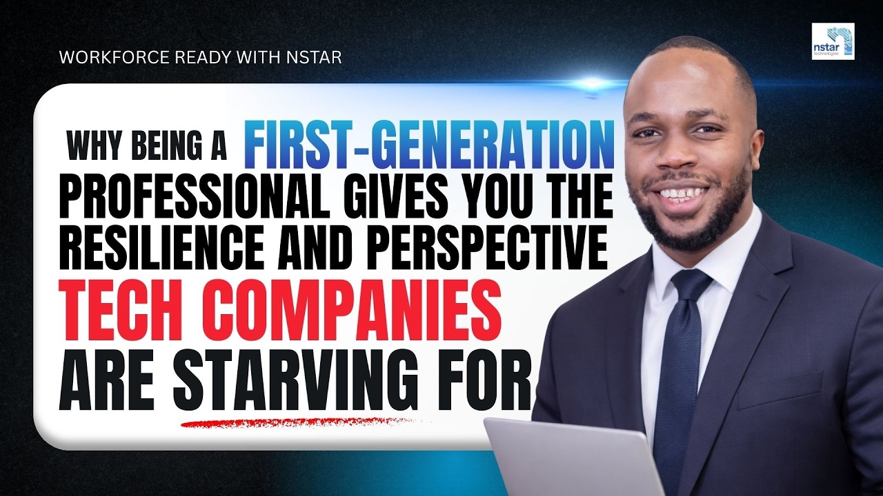 Workforce Ready with NSTAR: Why First-Generation Professionals Are Built for Tech