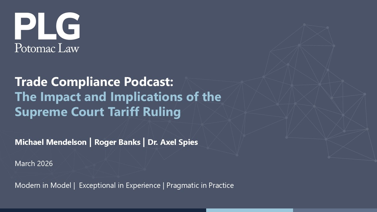 PLG Trade Compliance Podcast – The Impact and Implications of the Supreme Court Tariff Ruling