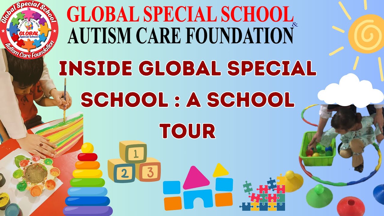 Inside Global Special School : A School Tour #specialneedschild #specialeducation