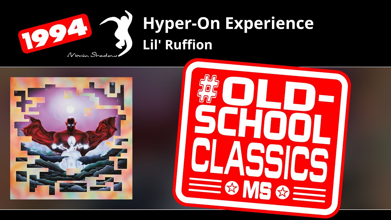 Hyper-On Experience: Lil' Ruffion | SHADOW40-Y1 | Moving Shadow
