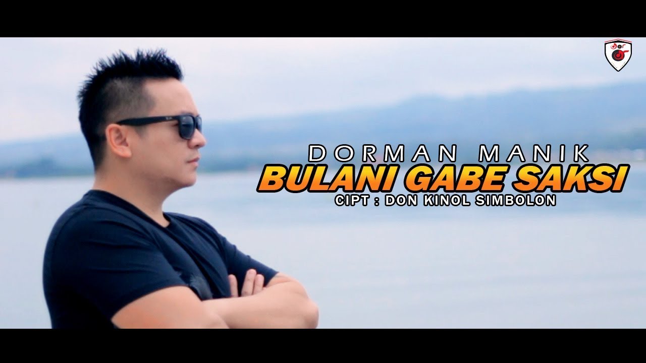 Dorman Manik - Bulan i Do Gabe Saksi (Official Music Video)