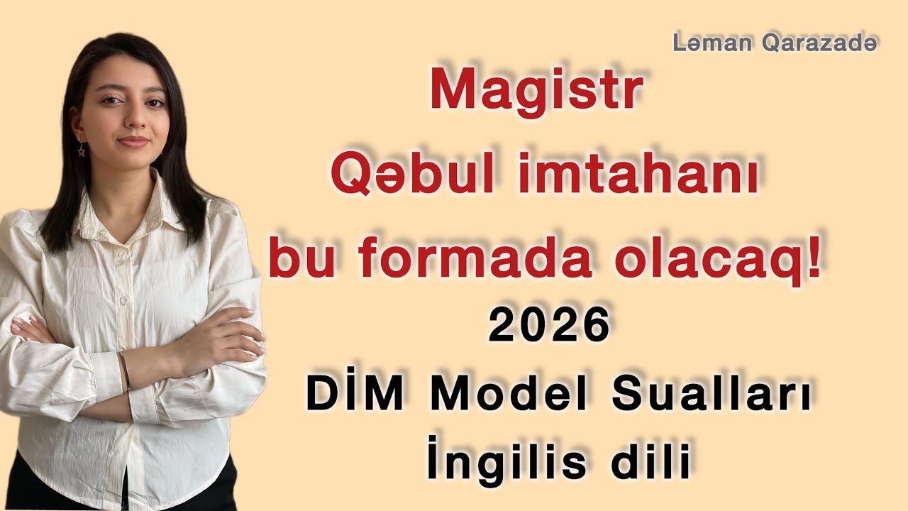Magistr 2026 Model suallar, İngilis dili, Ləman Qarazadə 