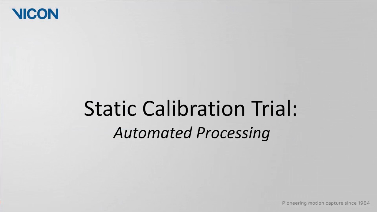 Nexus 2 tutorial - Processing the Calibration Trial for Plug-In Gait