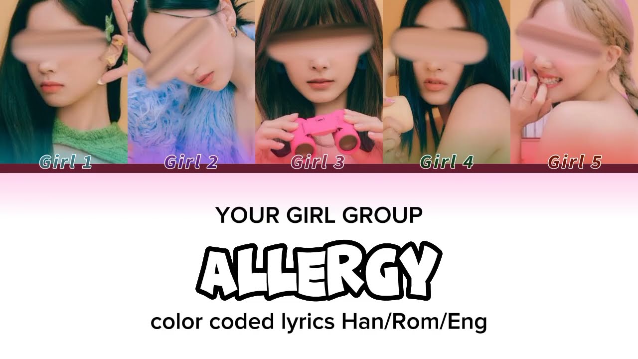 YOUR GIRL GROUP - ALLERGY BY (G)I-DLE ((여자)아이들) - 5 members version.