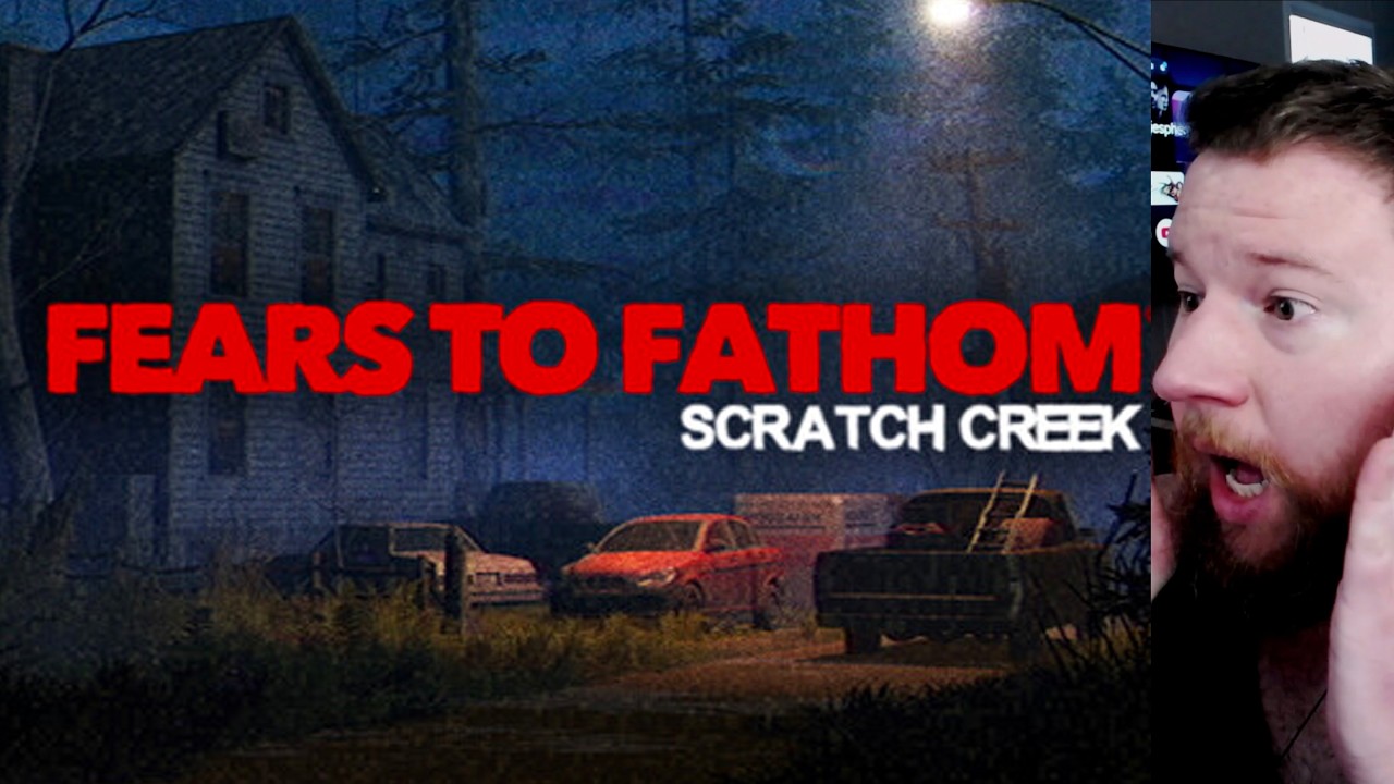 FEARS TO FATHOM: SCRATCH CREEK с jenn!!
