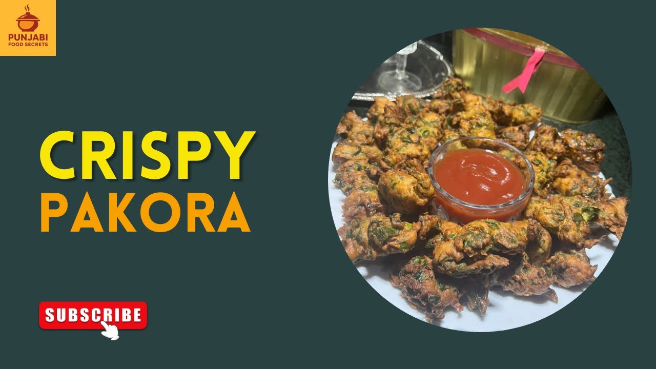  Crispy Pakora Recipe | Perfect Crunchy Pakoras at Home @PunjabiFoodsecrets85 #food #recipe 
