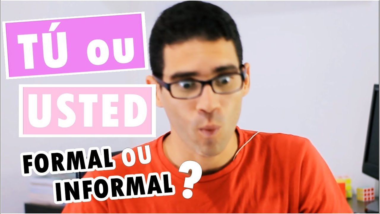 TÚ vs USTED 'formal e informal' (ESPANHOL) | prof. Deived Lima