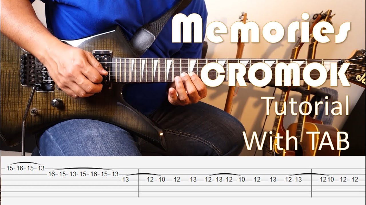 CROMOK - Memories - Guitar Intro & Solo Tutorial with TAB
