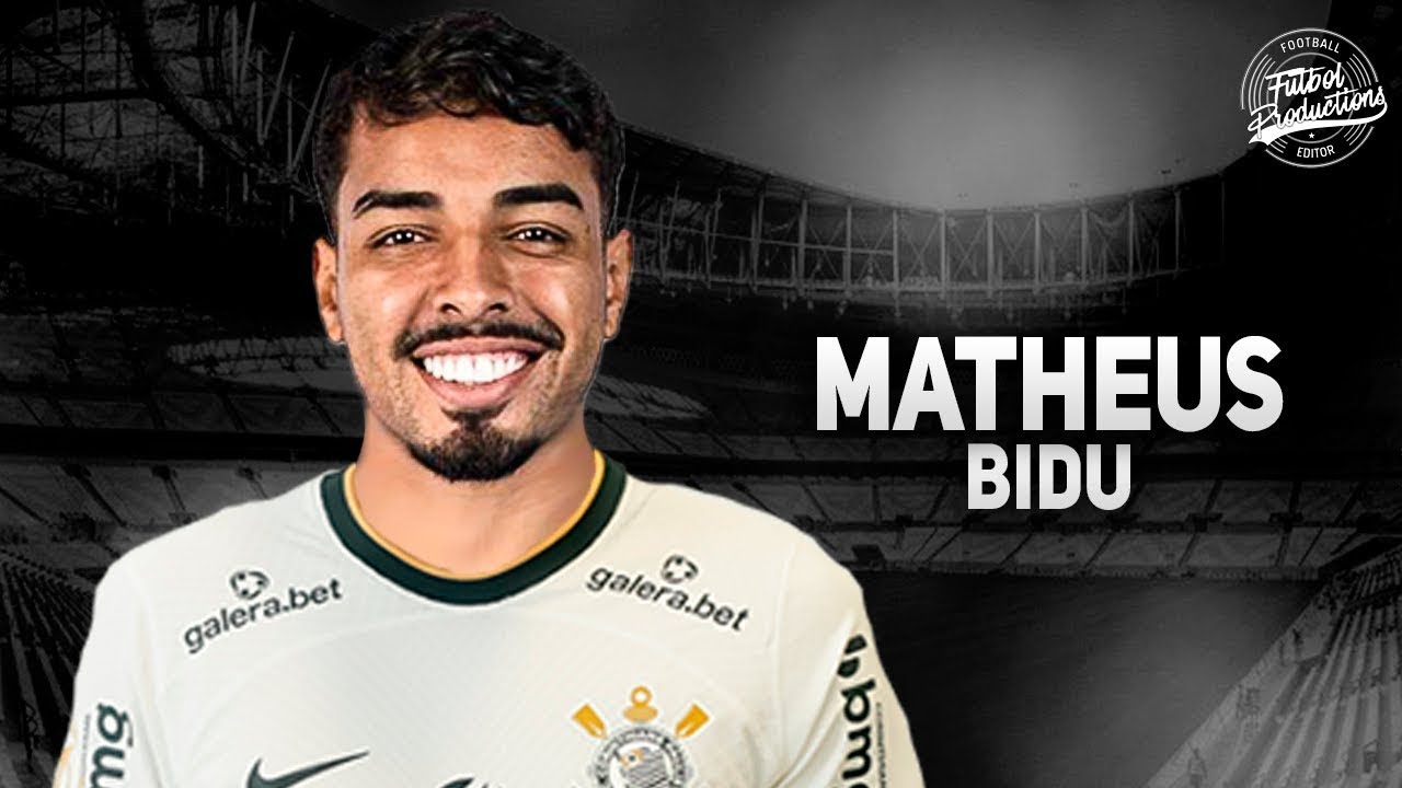 Matheus Bidu ► Bem vindo ao Corinthians ● 2022 | HD