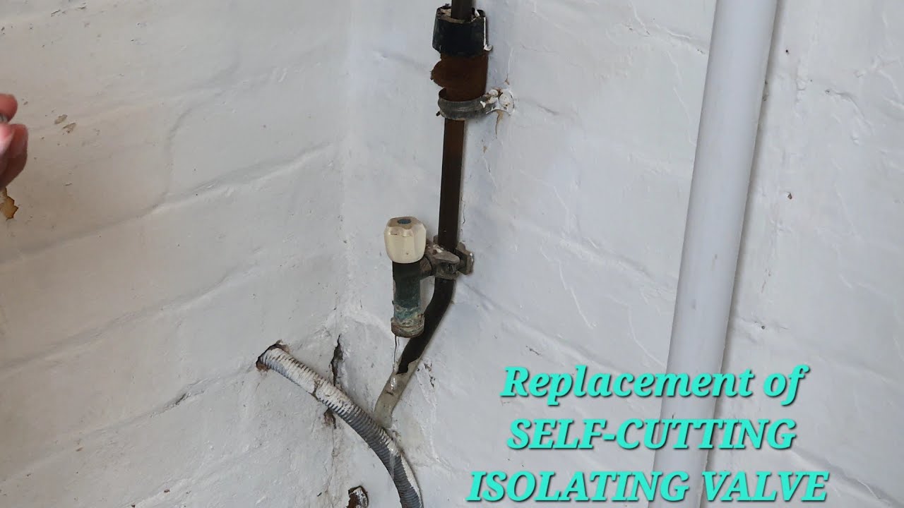 HOW TO REPLACE  SELF-CUTTING ISOLATING VALVE 15MM 