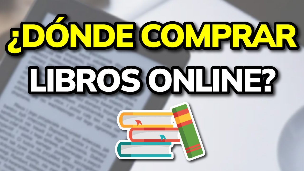 &iquest;D&oacute;nde Comprar LIBROS Online? - Mejores Webs 2026