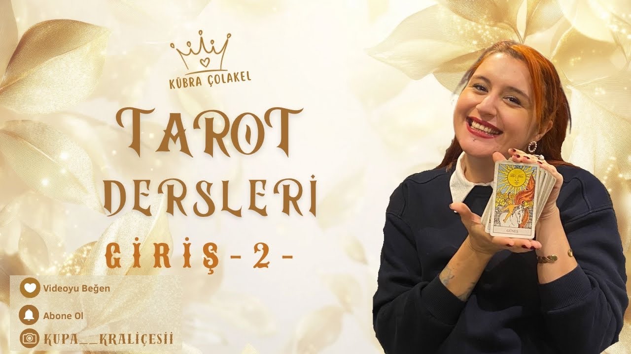 Tarot Dersleri - Giriş 2 -