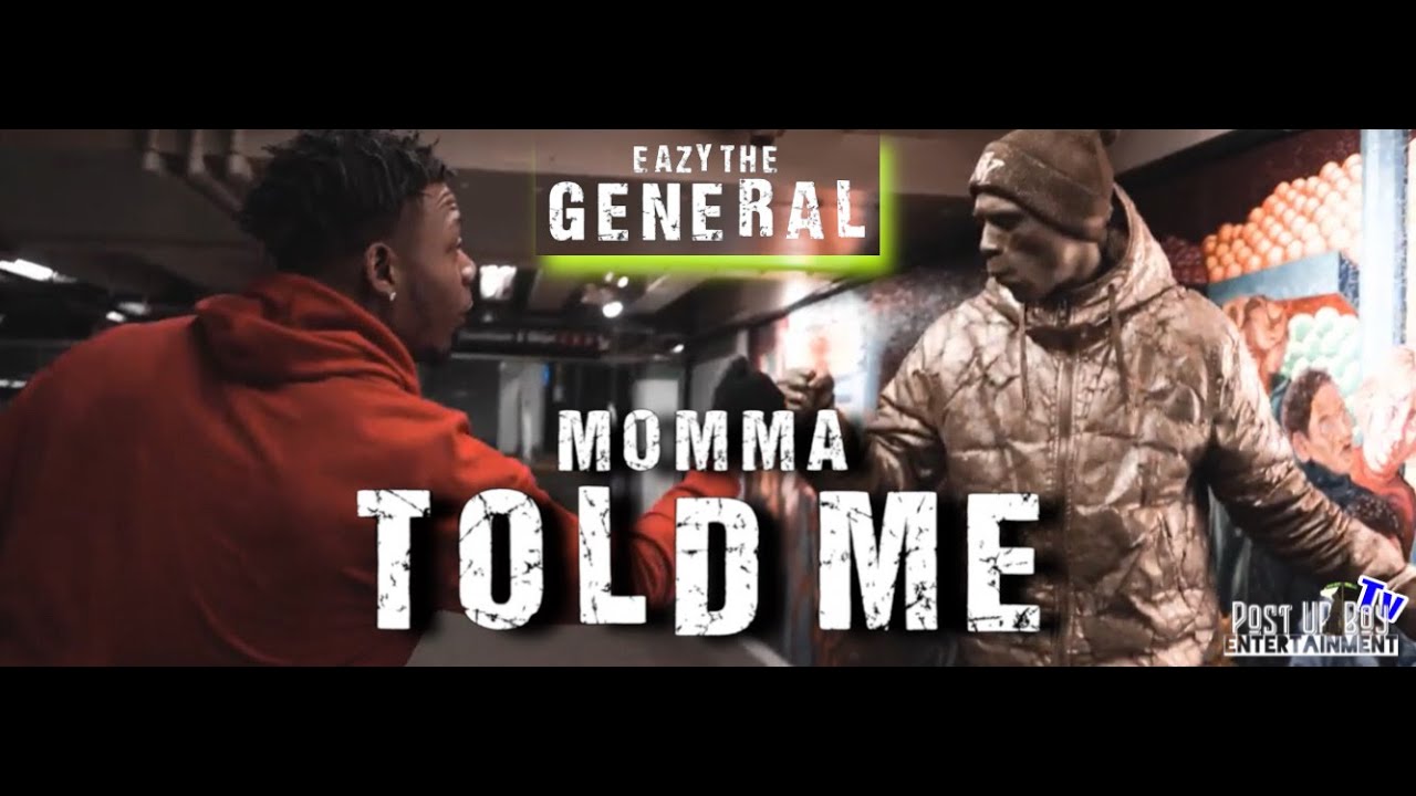 Eazy Tha General -  Momma Told Me