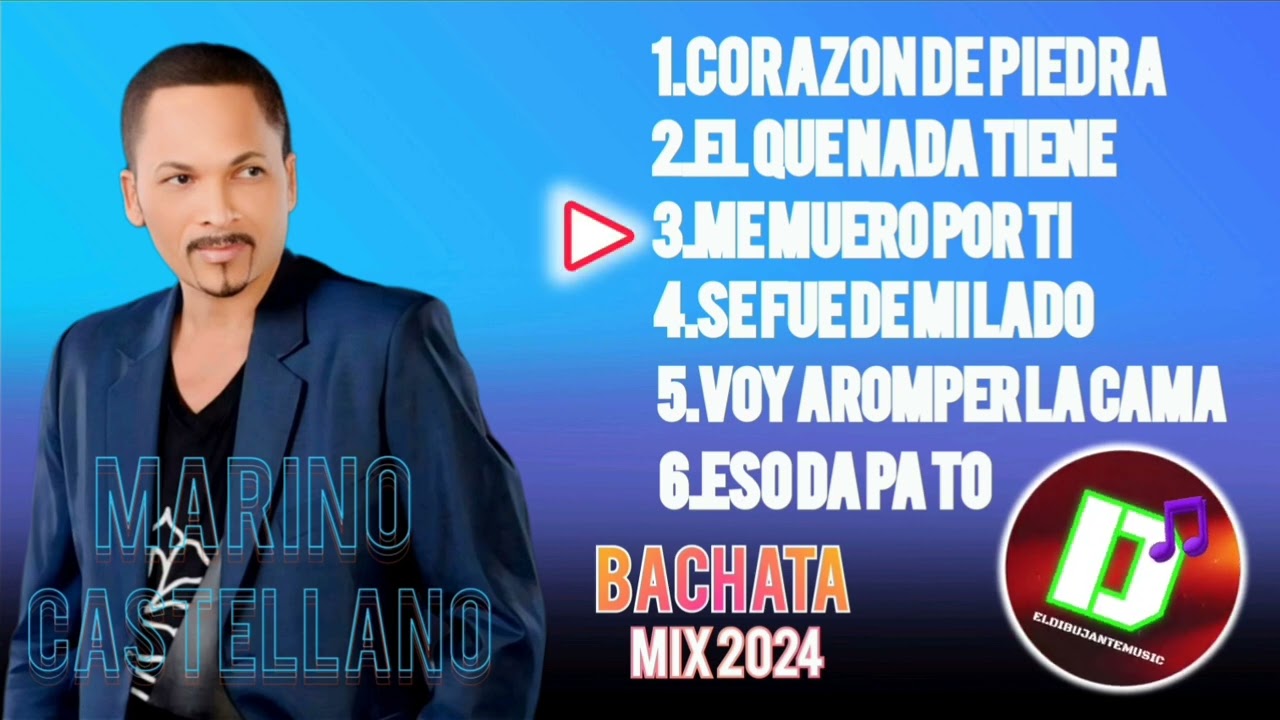 Marino Castellano ( bachata mix 2024)