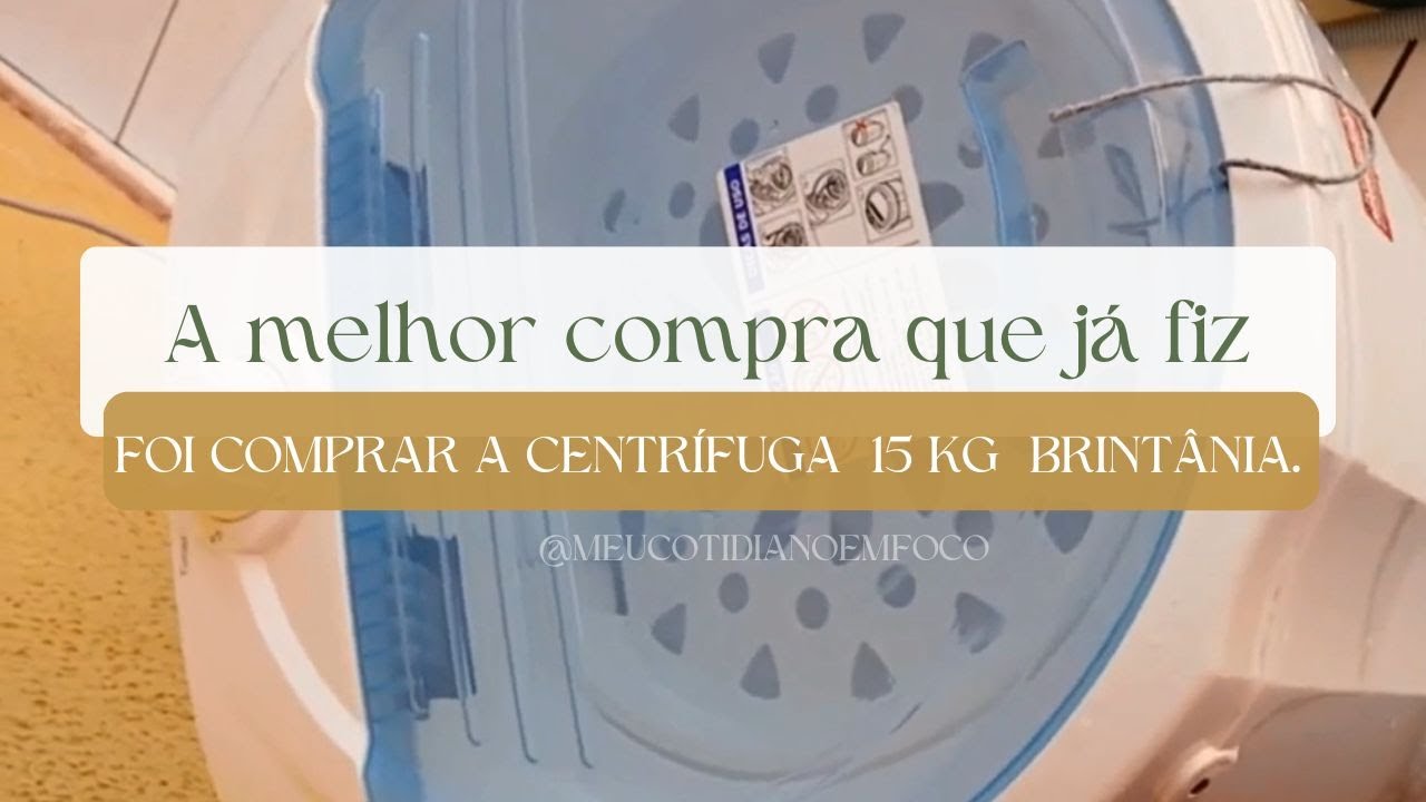 A Melhor compra Centrifuga 15 kg Britânia.