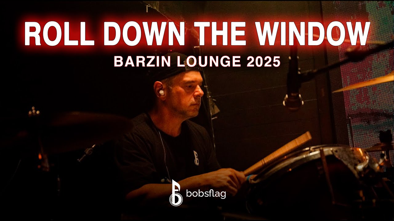 Bobsflag - Roll Down the Window  (Barzin Lounge - 2025)