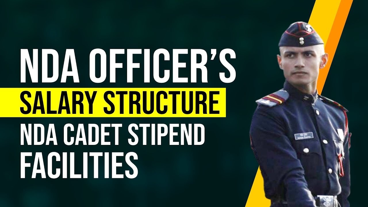 NDA Officer Salary Structure | NDA Officer Allowance | NDA Officer Rank | NDA Cadet Stipend