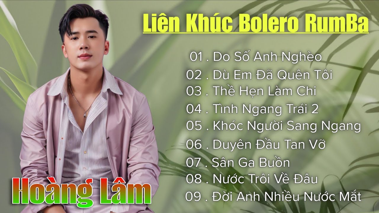 Liên Khúc Bolero RumBa Toàn Bài Hay 2025 - Do Số Anh Nghèo - Hoàng Lâm