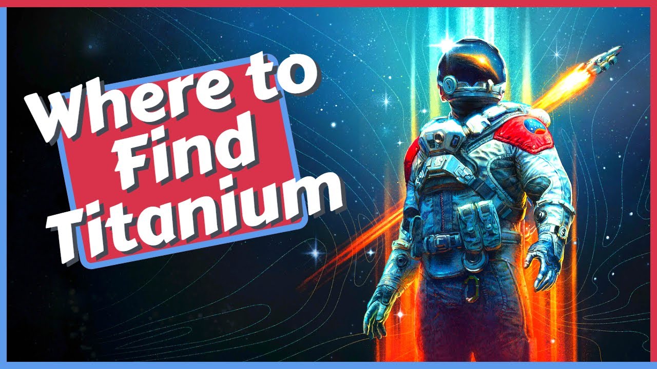 Where to Find Titanium in Starfield