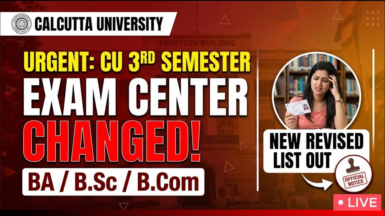 CU Semester 3 Exam Center Changed! Check Your New Center Now (BA/B.Sc/B.Com) VIDEO MISS = EXAM MISS