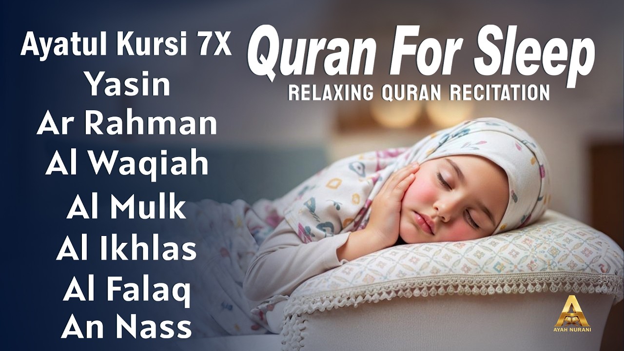 Beautiful Night Quran Recitation For Deep Sleep | Ayat Al-kursi, Yasin ,Ar-rahman, Mulk |Ayah Nurani
