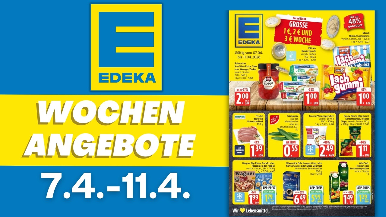 EDEKA Prospekt aktuell 📄 Angebote g&uuml;ltig ab Montag 7.4.2026 | Prospekt Check #edeka