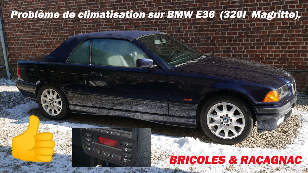 💪💪💪 Problème de climatisation sur E36. 💪💪💪