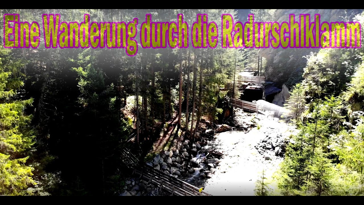 Eine Wanderung durch die Radurschlklamm Teil 1 - 4