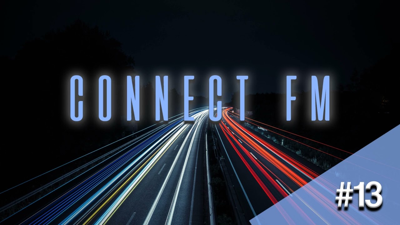 Connect FM Show # 13