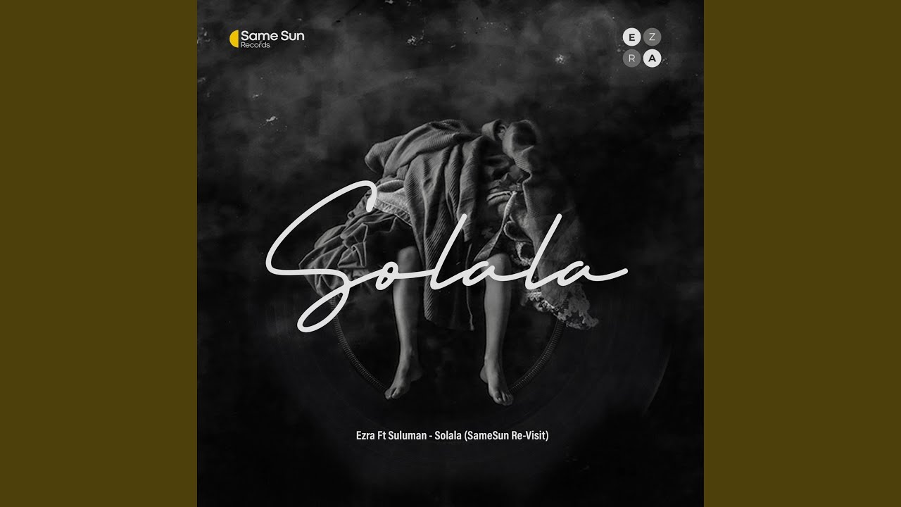 Solala (Same Sun Re-Visit)
