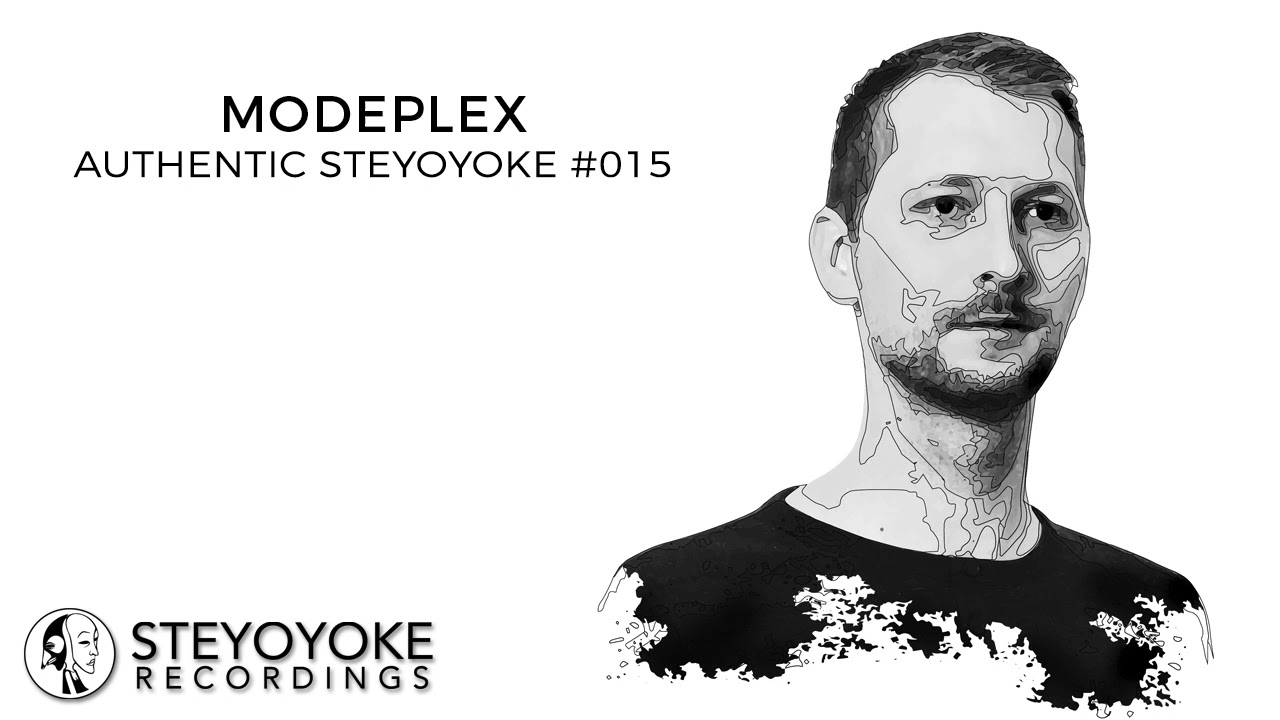 Modeplex Presents Authentic Steyoyoke #015 (Continuous Dj Mix)