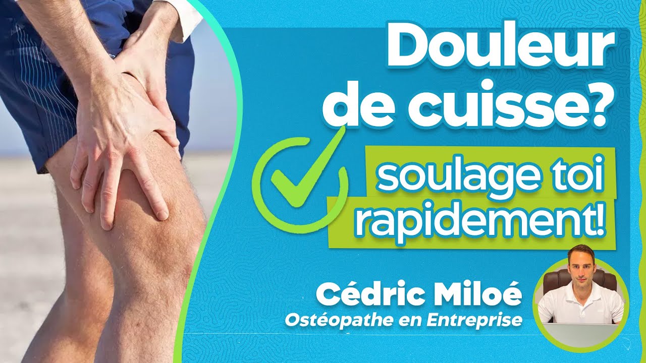 Douleur de cuisse : la Cruralgie, les Exercices qui vont te Soulager