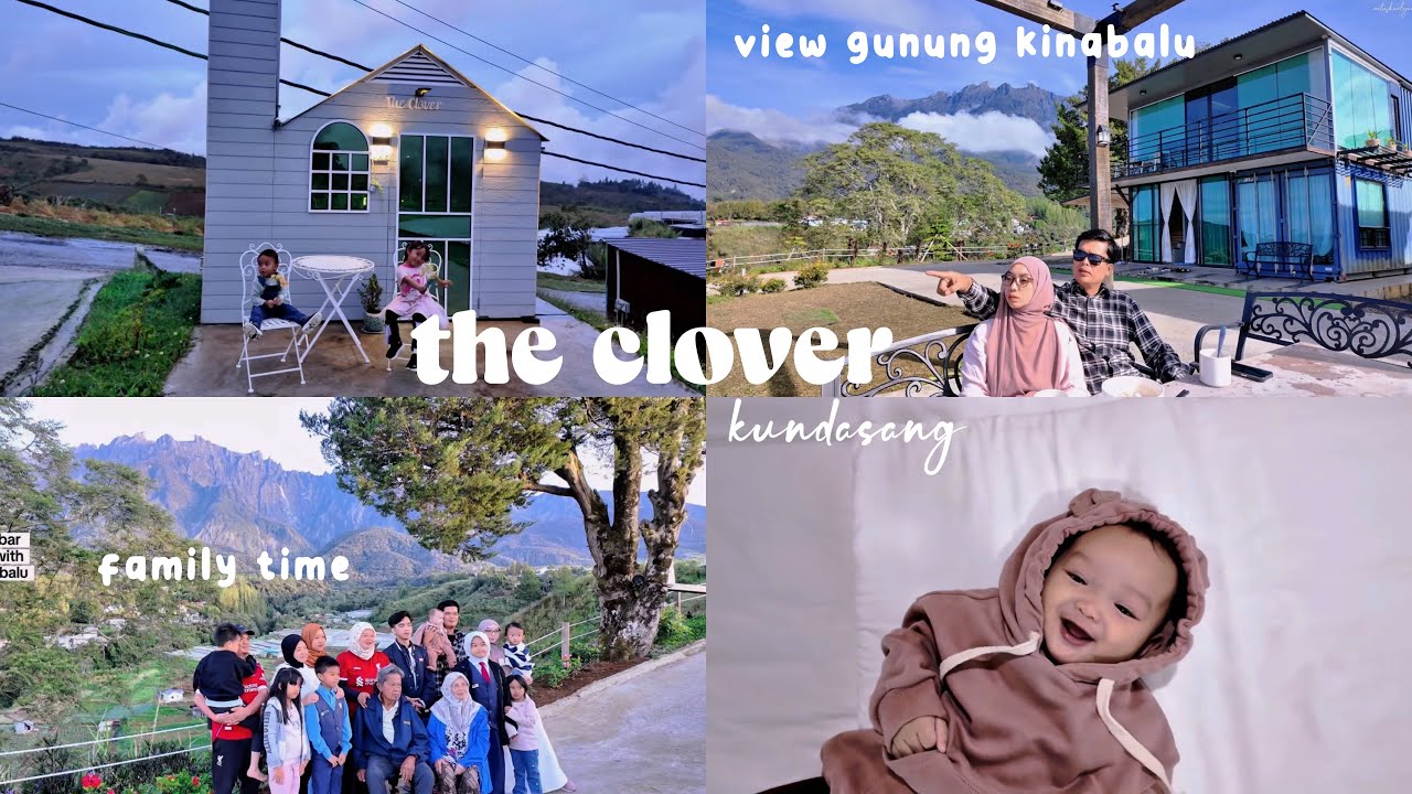 homestay cantik dekat kundasang | the clover | full view gunung kinabalu | family time
