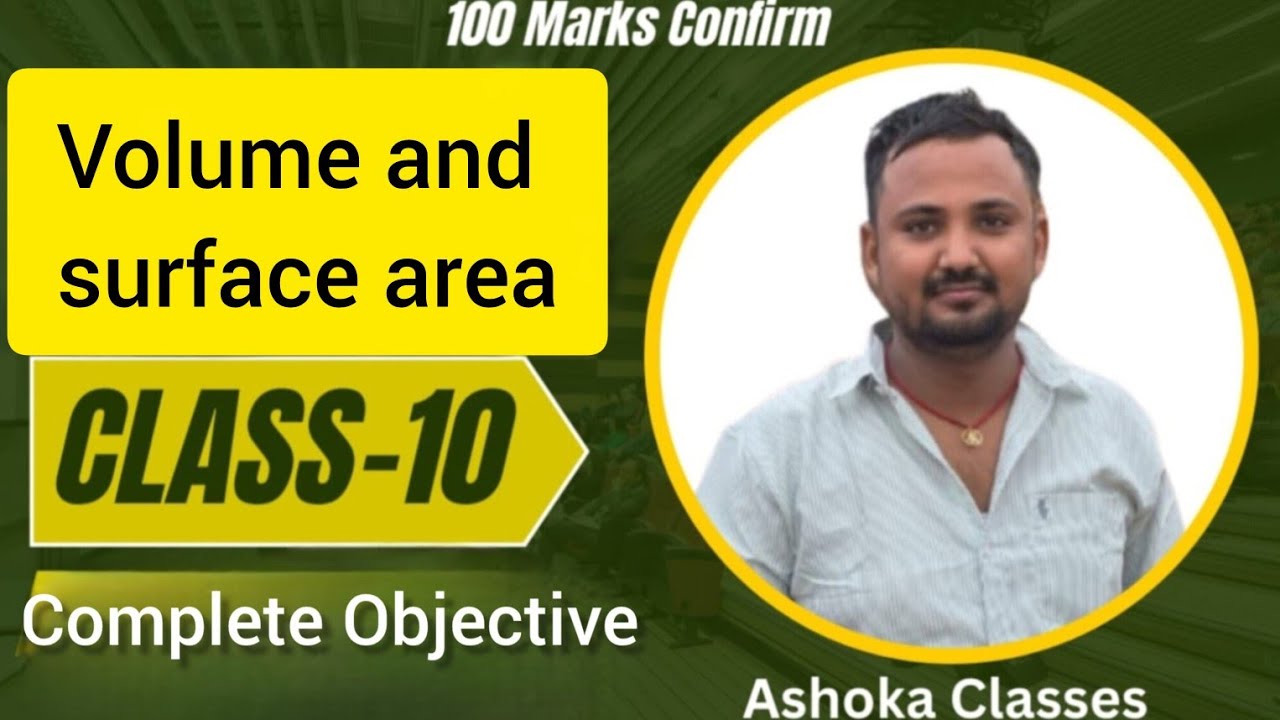 Marathon of volume and surface area by maths magic by Ashoka classes |be next topper of class 10th 