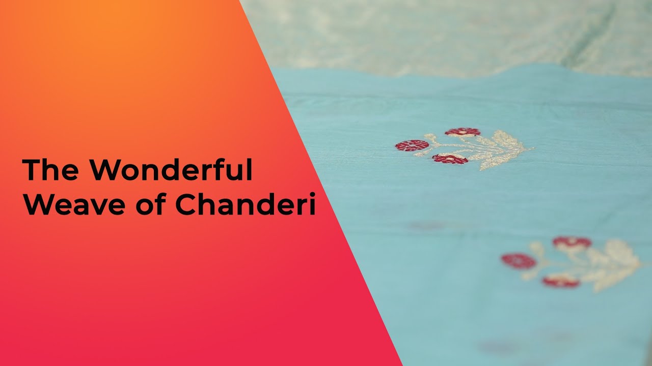The Wonderful Weave of Chanderi | tradition of Chanderi weaving | heart of India