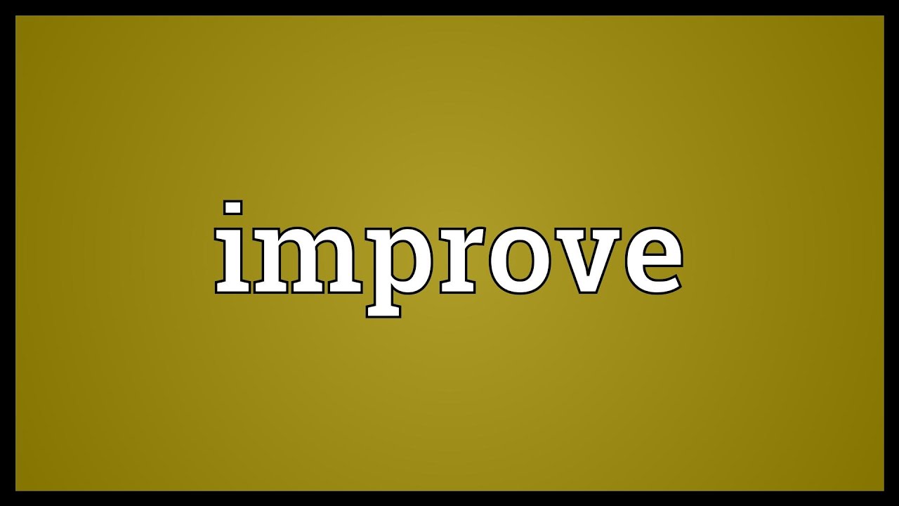 Improve Meaning