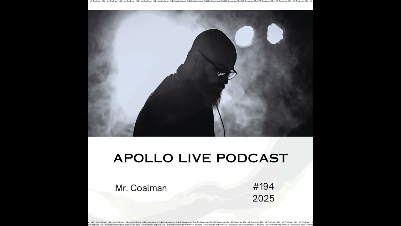 Apollo Live Podcast 194 | Mr. Coalman
