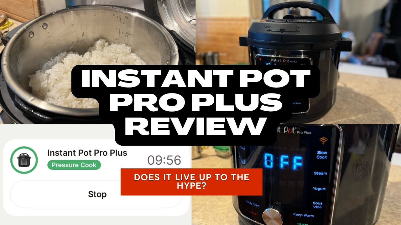 Обзор Instant Pot Pro Plus: оправдывает ли он ожидания?