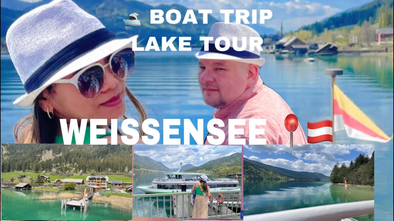 BOAT RIDE | LAKE TOUR |WEISSENSEE LAKE | Lou&RICI