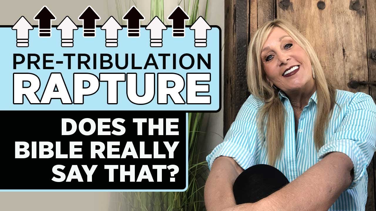 Pre-Tribulation Rapture – Does the Bible REALLY Say That?