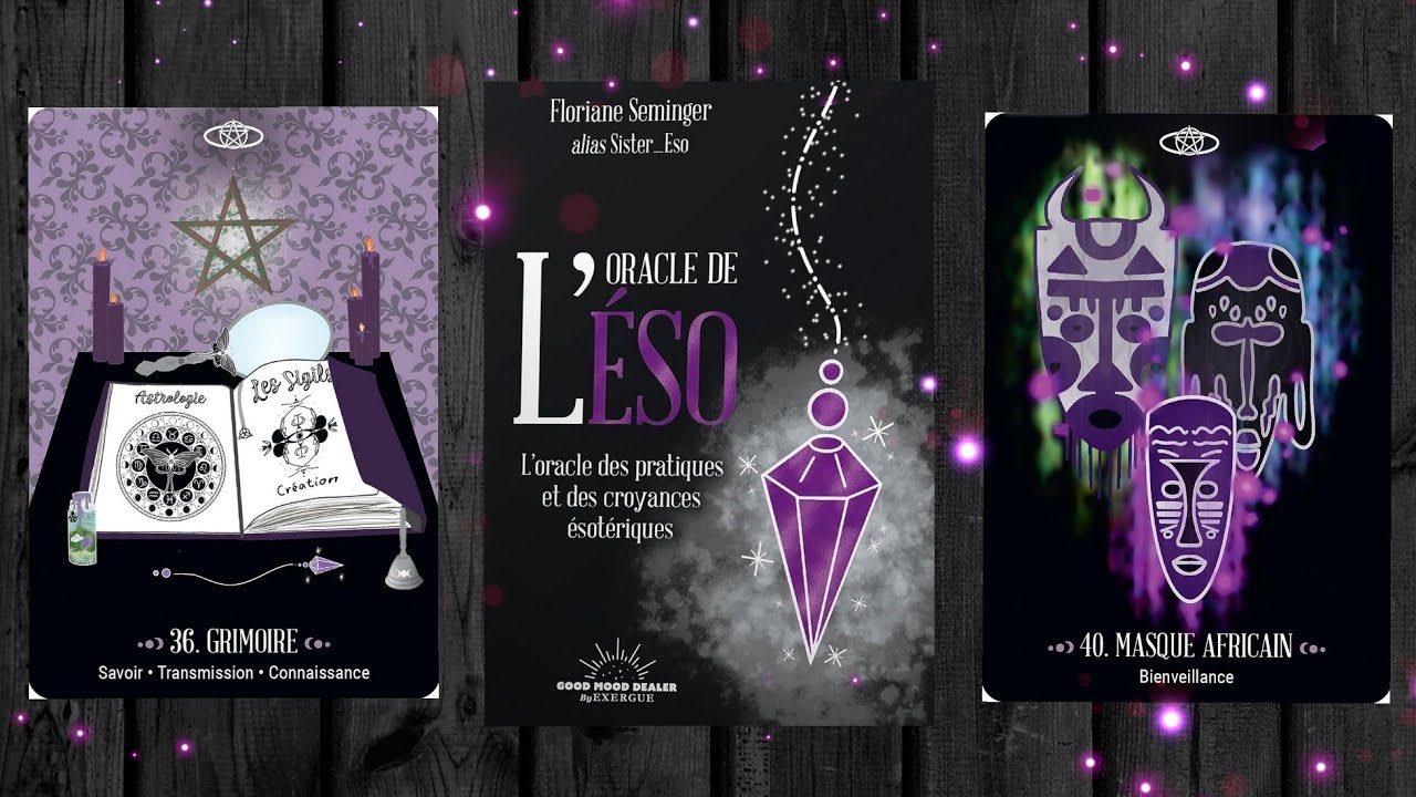 🔮 L'oracle de l'Éso, L'oracle des pratiques et des croyances ésotériques de Floriane Seminger 🔮