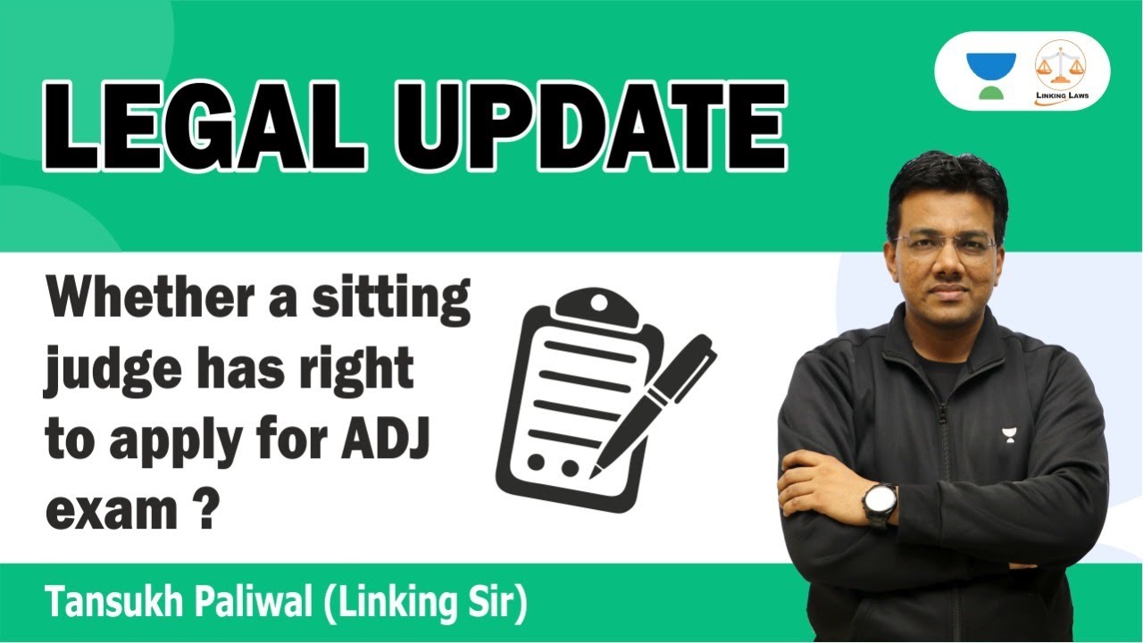 Does a Sitting Judge Have a Right to Apply for ADJ Exam?