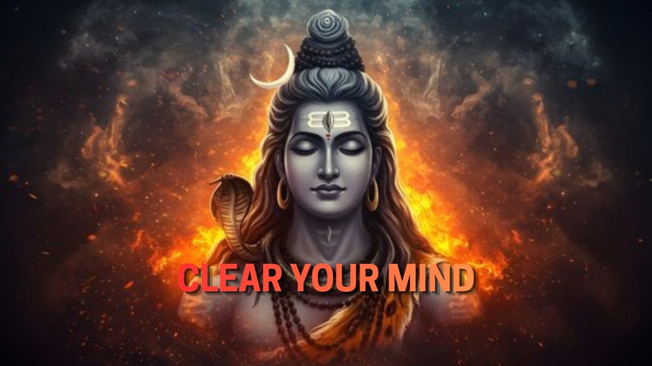 🔱 30 Minutes of Shiva Energy 🕉️ Clear Your Mind & Boost Focus Instantly