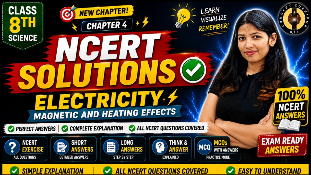 Class 8 Science Ch 4 NCERT Solutions | Electricity: Magnetic & Heating Effects | Perfect Answers