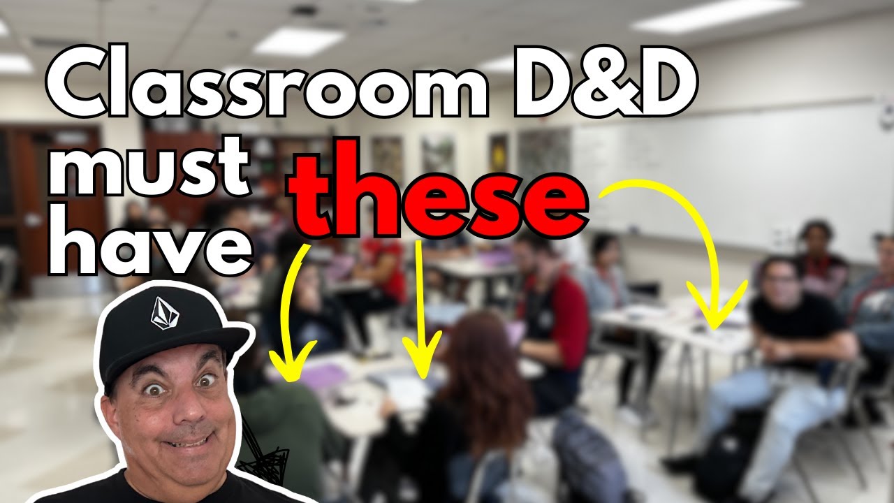 Dungeons and Dragons Classrooms must have these 3 things
