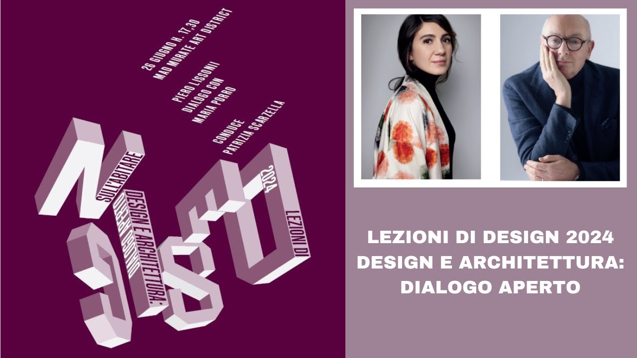 Design e Architettura: dialogo aperto - LEZIONE DEL 26 6 2024