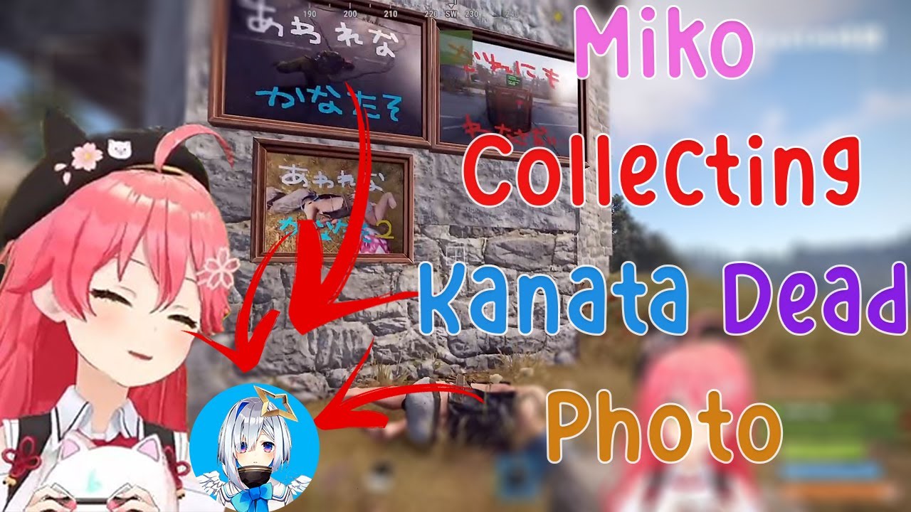 Miko Really Enjoy Collecting Kanata's Dead Picture in Rust!!