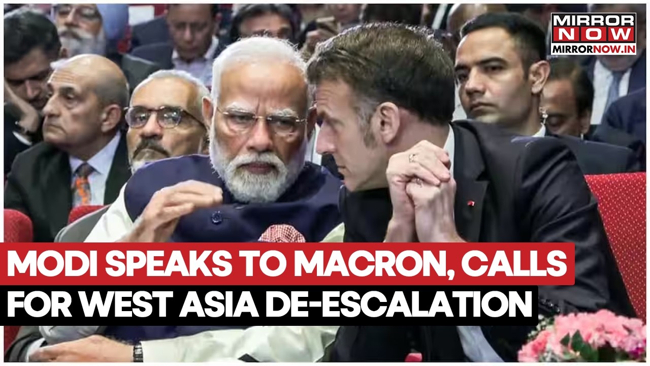 Разговор премьер-министра Моди и Макрона: премьер-министр настаивает на &laquo;срочной деэскалации&raquo; на ...