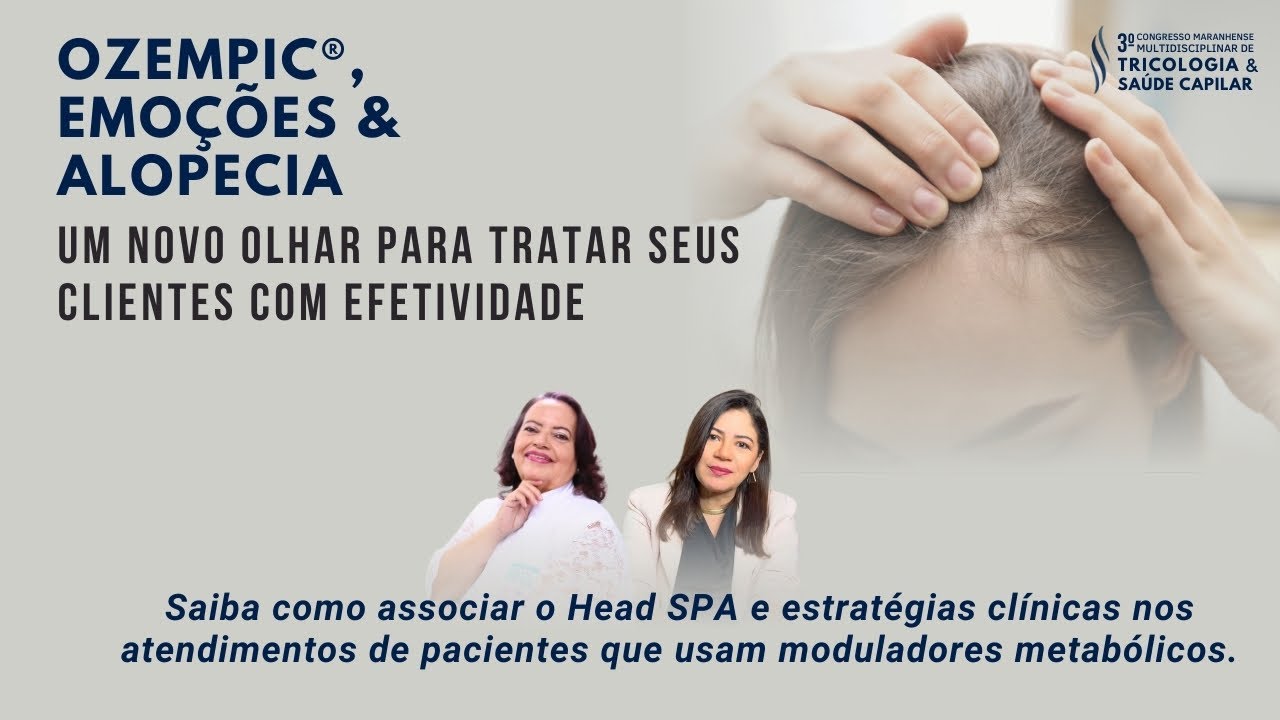 OZEMPIC®️, EMOÇÕES & ALOPECIA - Um Novo Olhar para Tratar Seus Clientes com Efetividade